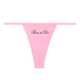 Born to Die Thong Panty
