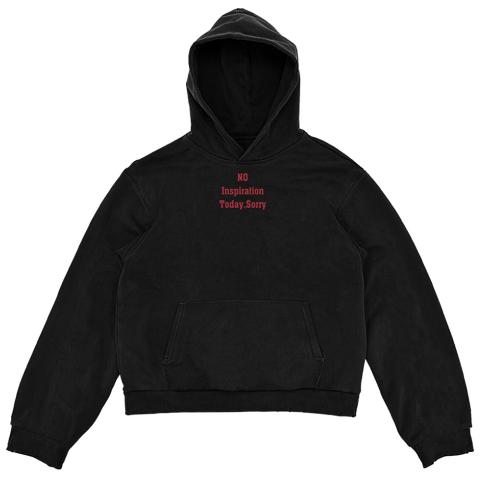No Inspiration Today Hoodie